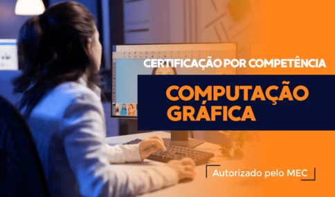 Capa do curso: Certificação Técnica por Competência em Computação Gráfica