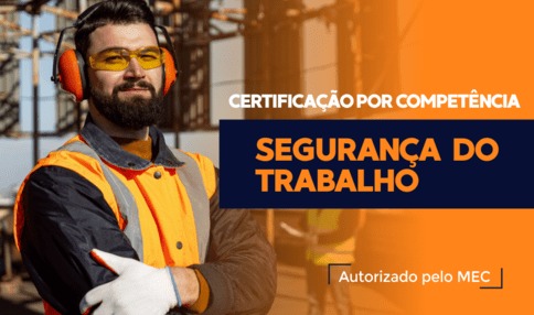 Capa do curso: Certificação Técnica por Competência em Segurança do Trabalho