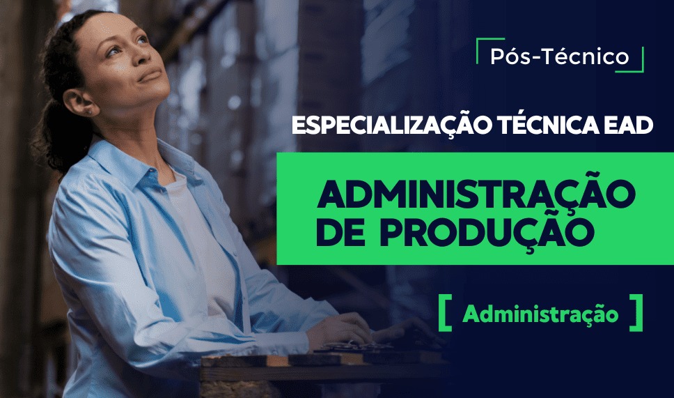 Capa do curso: Especialização Técnica em Administração da Produção EAD